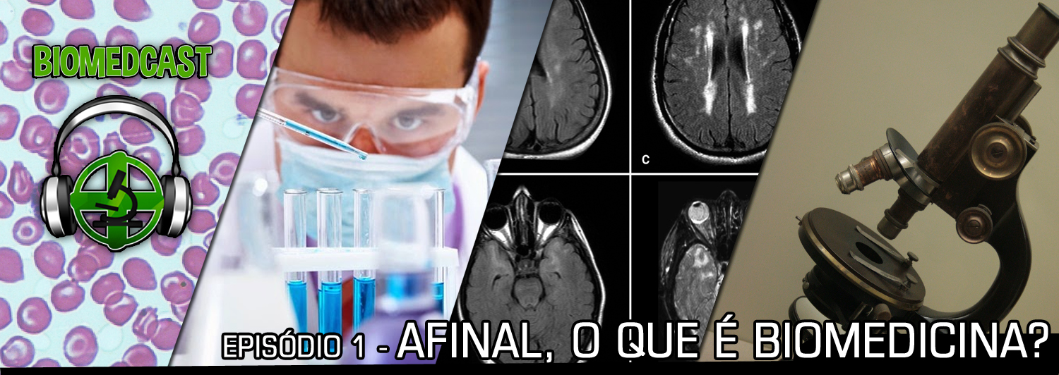 #1 Afinal, o que é Biomedicina?