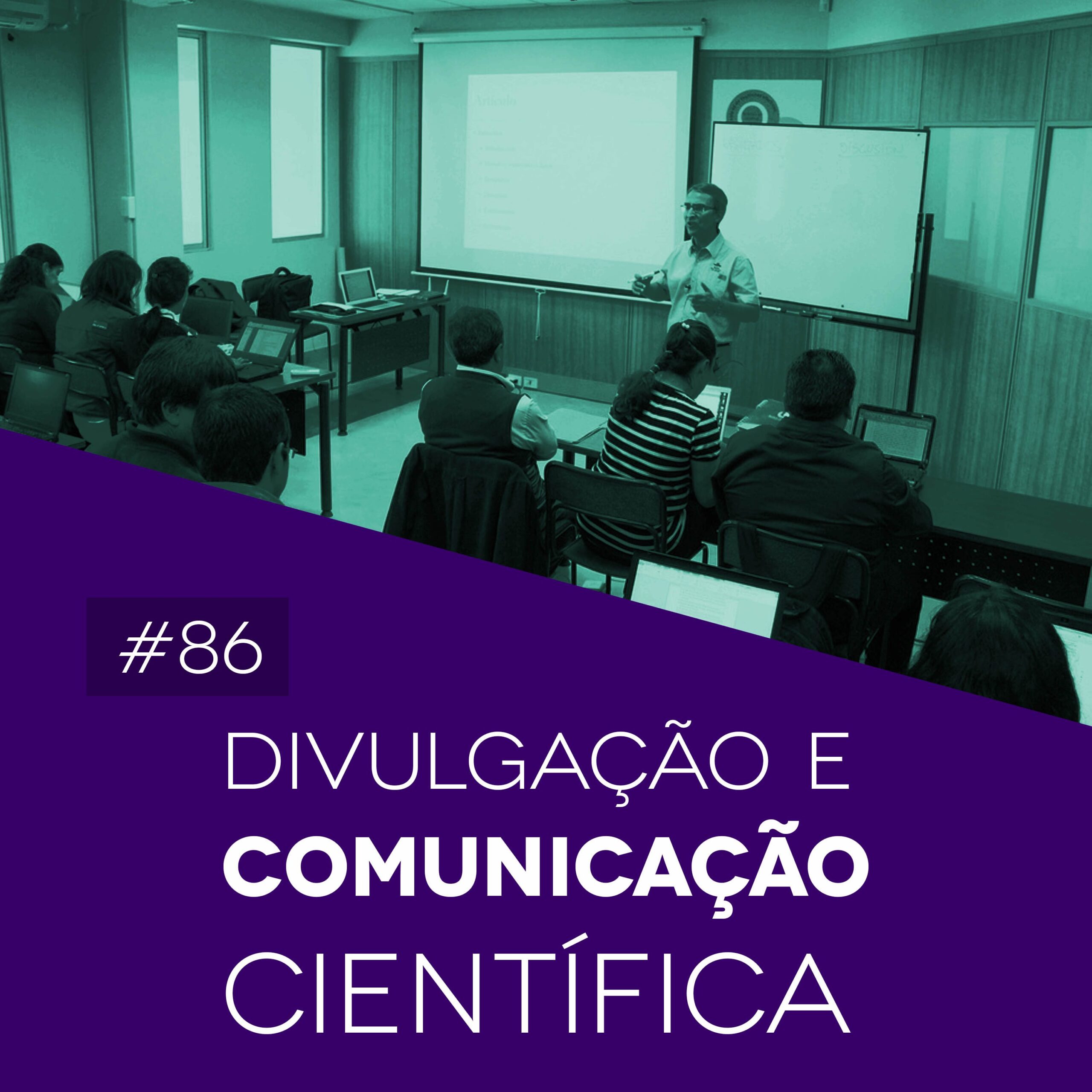 #86 Divulgação e Comunicação Científica episode artwork